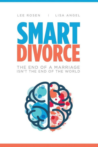 Smart Divorce: The End Of A Marriage Isn'T The End Of The World