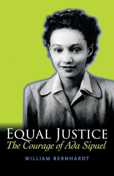 Equal Justice: The Courage Of Ada Sipuel