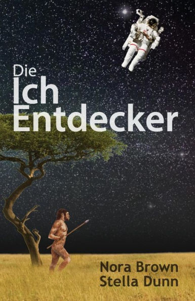 Die Ich Entdecker (German Edition)