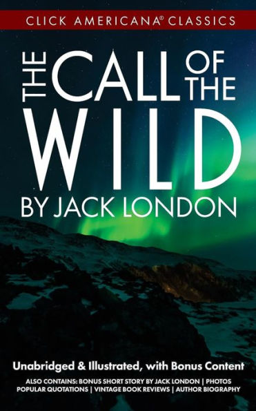 The Call Of The Wild (Click Americana Classics)