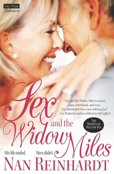 Sex And The Widow Miles (The Women Of Willow Bay)