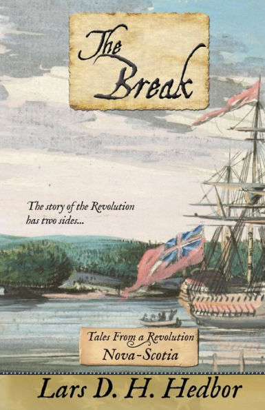 The Break: Tales From A Revolution - Nova-Scotia