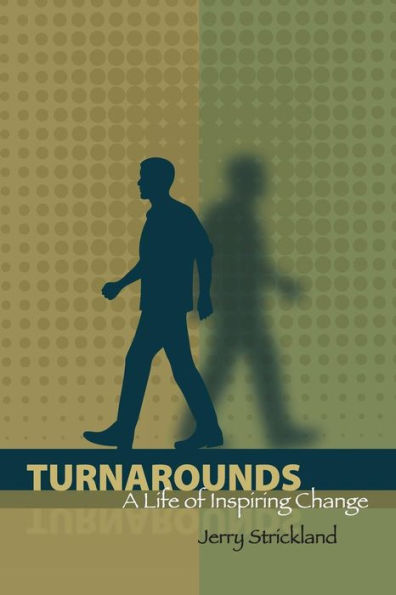 Turnarounds: A Life Of Inspiring Change