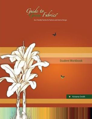 Guide To Green Fabrics Student Workbook