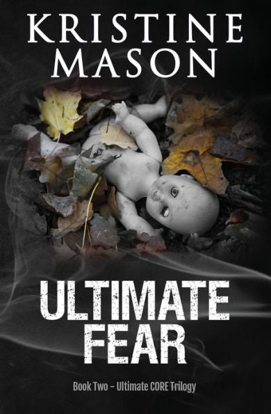 Ultimate Fear (Book 2 Ultimate Core) (Core Series)