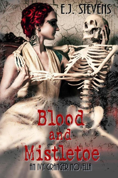 Blood And Mistletoe (Ivy Granger, Psychic Detective)