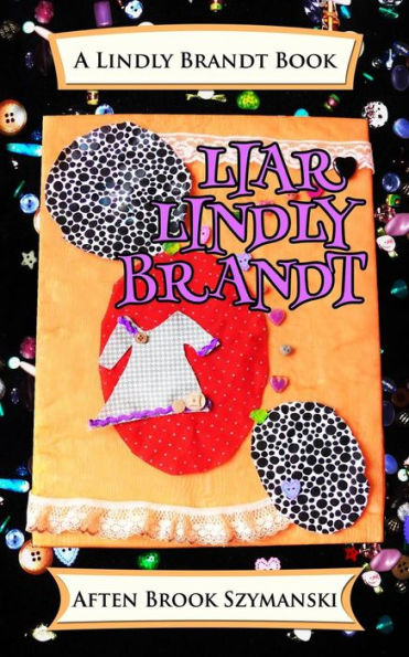 Liar Lindly Brandt (Lindly Brandt Books)