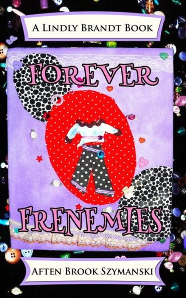 Forever Frenemies (A Lindly Brandt Book)