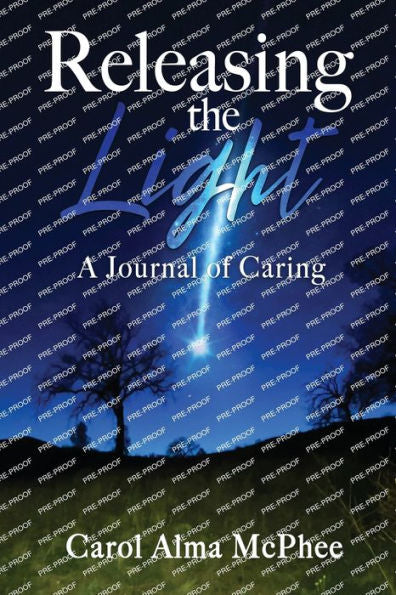 Releasing The Light: A Journal Of Caring