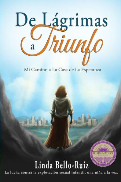 De Lágrimas A Triunfo: Mi Camino A La Casa De La Esperanza (Spanish Edition)
