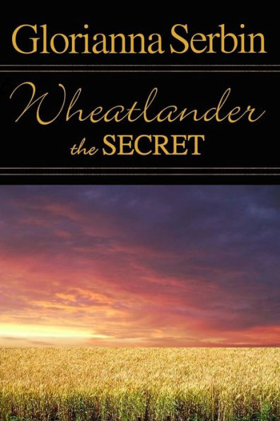 Wheatlander: The Secret