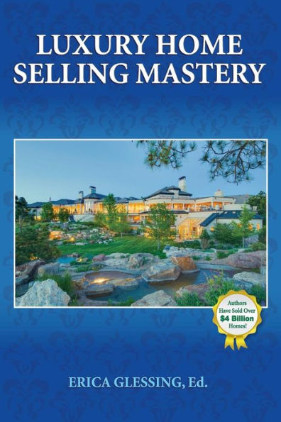 Luxury Home Selling Mastery