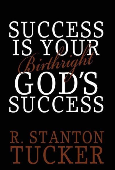 Success Is Your Birthright God'S Success