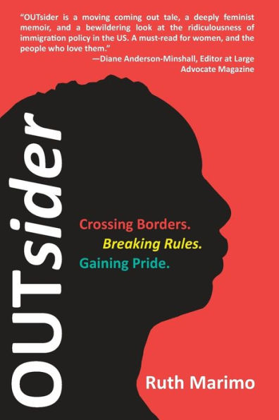 Outsider: Crossing Borders, Breaking Rules, Gaining Pride