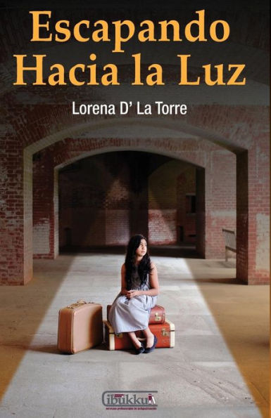 Escapando Hacia La Luz: Una Historia De Superacion Y Crecimiento (Spanish Edition)