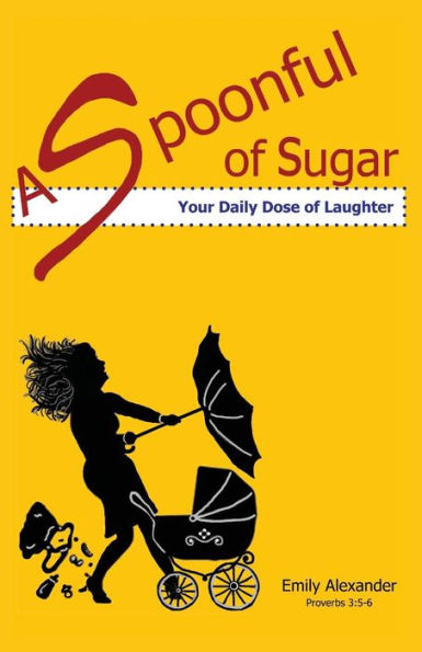 A Spoonful Of Sugar (Your Daily Dose Of Laughter)