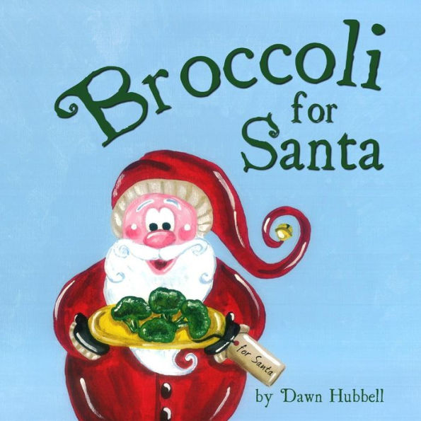 Broccoli For Santa