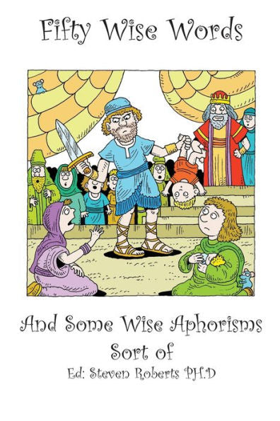 Fifty Wise Words And Some Wise Aphorisms