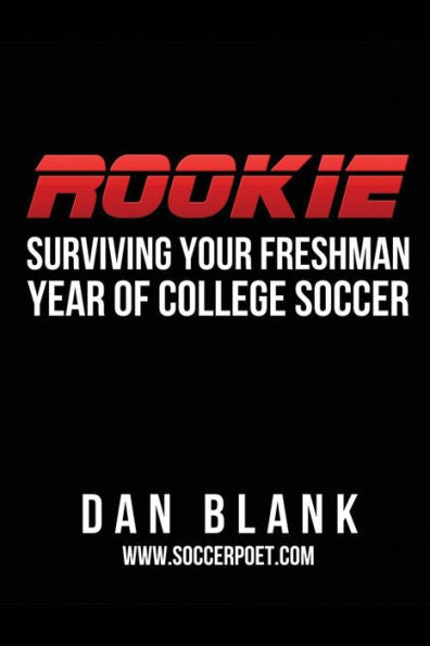 Rookie: Surviving Your Freshman Year Of College Soccer