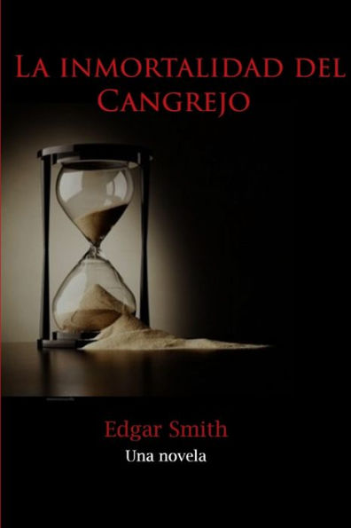 La Inmortalidad Del Cangrejo (Spanish Edition)
