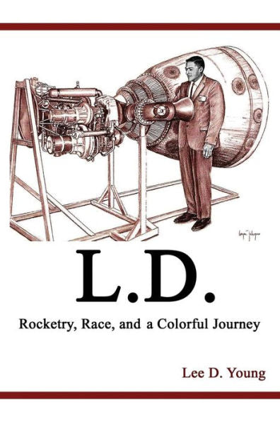L.D. - Rocketry, Race, And A Colorful Journey