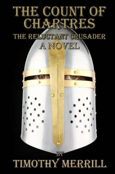 The Count Of Chartres: The Reluctant Crusader