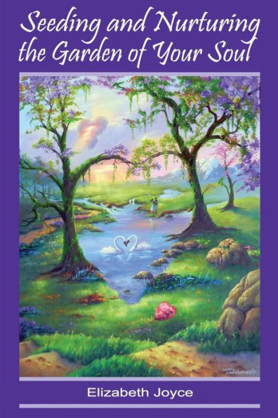 Seeding And Nurturing The Garden Of Your Soul: Walking The Middle Road