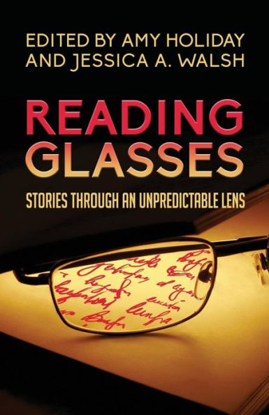 Reading Glasses: Stories Through An Unpredictable Lens