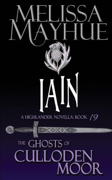 Iain: A Highlander Romance (Ghosts Of Culloden Moor)