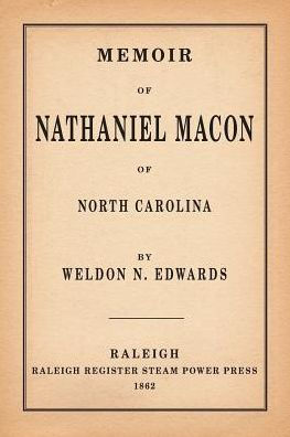 Memoir Of Nathaniel Macon Of North Carolina