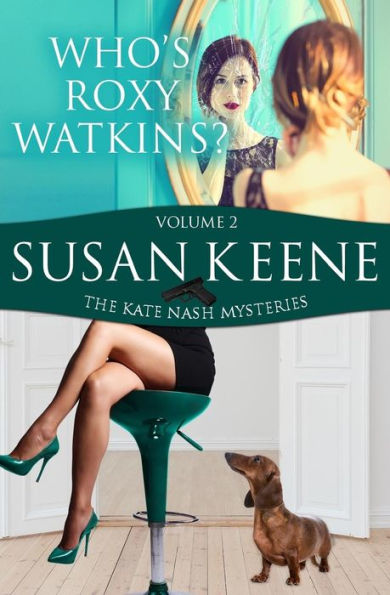 Who Is Roxy Watkins? (The Kate Nash Mysteries)
