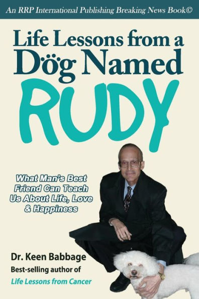 Life Lessons From A Dog Named Rudy