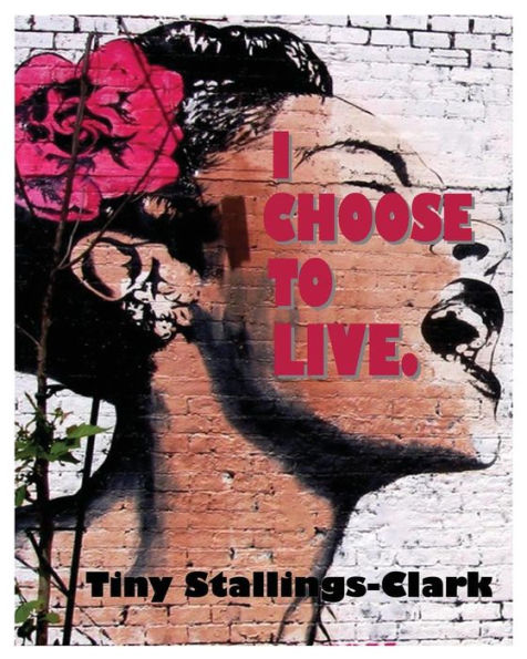 I Choose To Live