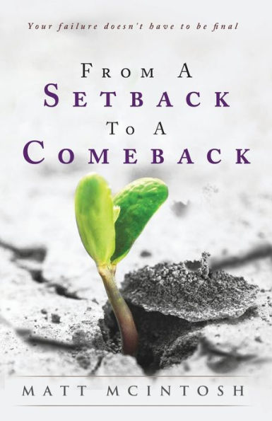 From A Setback To A Comeback