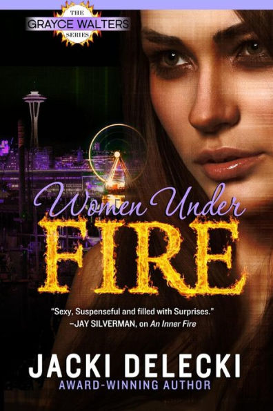 Women Under Fire (Grayce Walters Mystery Series)