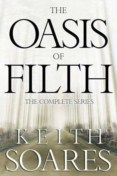 The Oasis Of Filth - The Complete Series