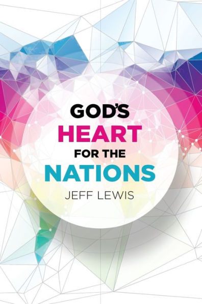 God's Heart For The Nations