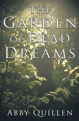 The Garden Of Dead Dreams