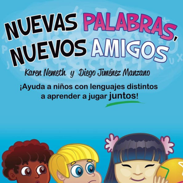 Nuevas Palabras, Nuevos Amigos (Spanish Edition)
