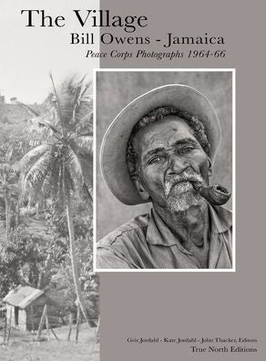 The Village: Bill Owens - Jamaica Peace Corps Photographs 1964-66