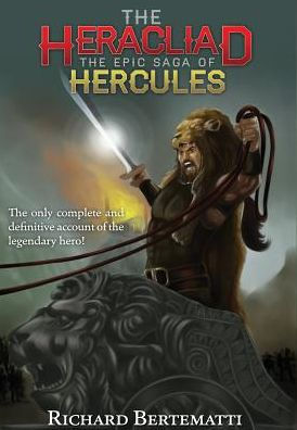 The Heracliad: The Epic Saga Of Hercules