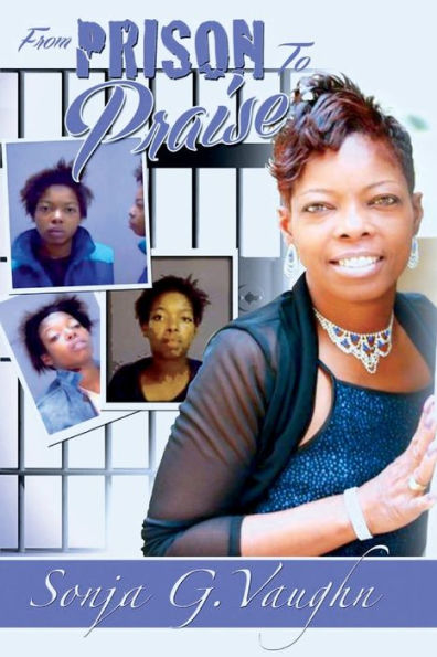 From Prison To Praise