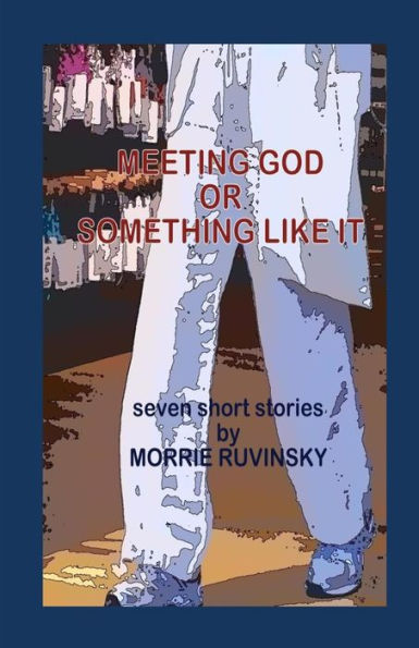 Meeting God Or Something Like It
