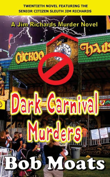 Dark Carnival Murders (Jim Richards Murder Novels)