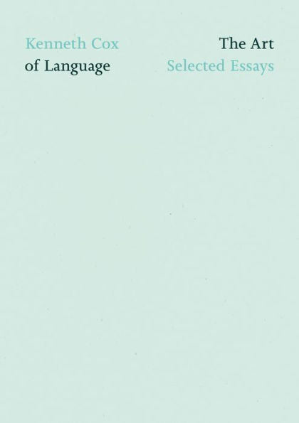 The Art Of Language: Selected Essays