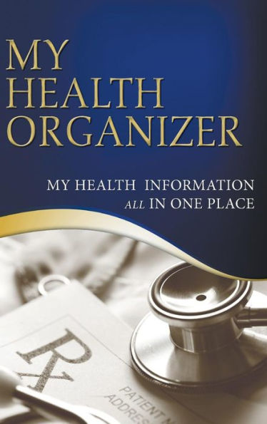 My Health Organizer (My Health Information All In One Place)
