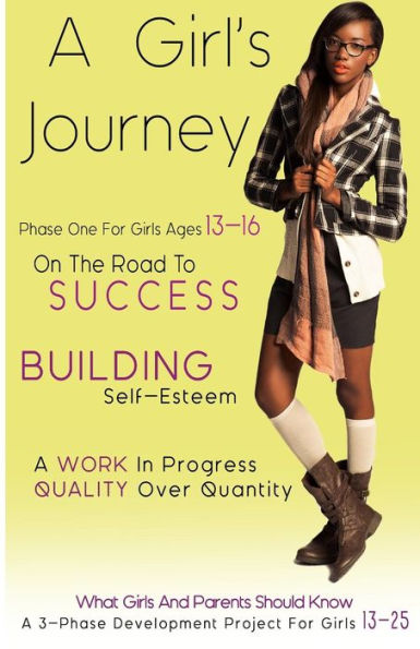 A Girl'S Journey: The Limitless Ability To Achieve (Phase)