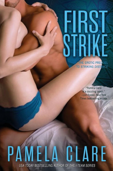 First Strike: The Erotic Prequel To Striking Distance (I-Team)