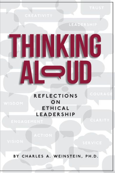Thinking Aloud: Reflections On Ethical Leadership