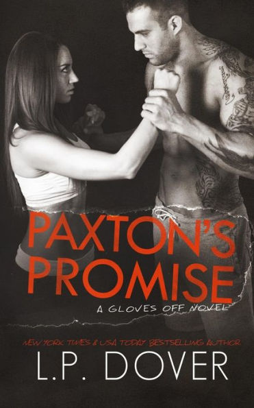 Paxton'S Promise (Gloves Off)